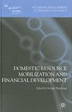 Review Palgrave Macmillan  / Domestic Resource Mobilization and Financial Development (Studies in Development Economics and Policy)
