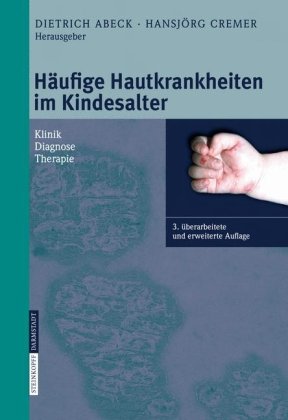 HÃ¤ufige Hautkrankheiten im Kindesalter: Klinik - Diagnose - Therapie (German Edition)
