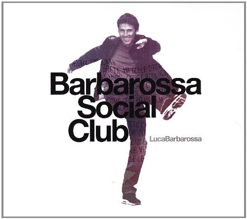 Luca Barbarossa - Luca Barbarossa Barbarossa Social Club - Zortam Music