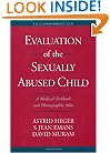 Evaluation of the Sexually Abused Child: A Medical Textbook and Photographic Atlas (Book with CD-ROM for Windows and Macintosh)