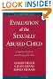 Evaluation of the Sexually Abused Child: A Medical Textbook and Photographic Atlas (Book with CD-ROM for Windows and Macintosh)