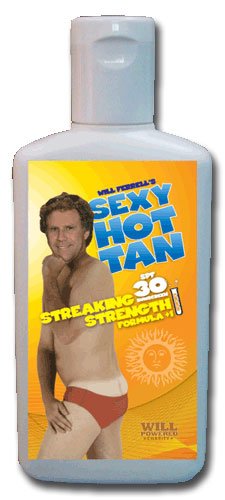 Will Ferrell's Sexy Hot Tan Sunscreen Benefiting Cancer for College Will Ferrell's Sexy Hot Tan Sunscreen Benefiting Cancer for College