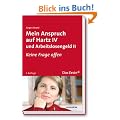 Mein Anspruch auf Hartz IV und Arbeitslosengeld II: Keine Frage offen