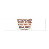 21 x 7 Wall Vinyl Sticker If You Can Read This The Bitch Fell Off