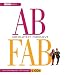 AB FAB Absolutely Fabulous