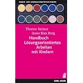Handbuch L�sungsorientiertes Arbeiten mit Kindern