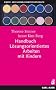 Handbuch L�sungsorientiertes Arbeiten mit Kindern