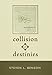 Collision of Destinies: The Story of a Ship, Its Crew, and the Evolution of a Man