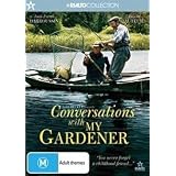 Conversations with My Gardener ( Dialogue avec mon jardinier )