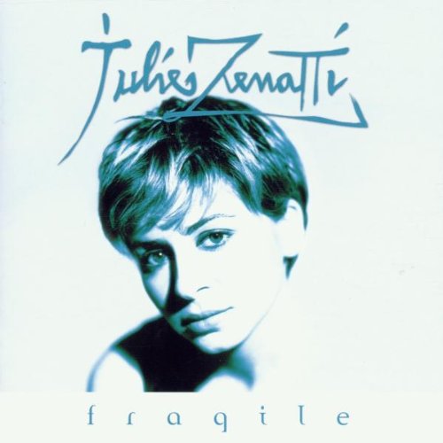 Julie ZENATTI - Fragile - Zortam Music