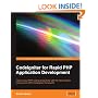 CodeIgniter for Rapid PHP Application Development: Improve your PHP coding productivity with the free compact open-source MVC CodeIgniter framework!