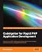 Books : CodeIgniter for Rapid PHP Application Development: Improve your PHP coding productivity with the free compact open-source MVC CodeIgniter framework!