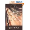 The Legacy of Sovereign Joy (Paperback Edition): God's Triumphant Grace in the Lives of Augustine, Luther, and Calvin (Swans Are Not Silent)