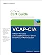 VCAP-CIA Official Cert Guide (with DVD): VMware Certified Advanced Professional on Cloud Infrastructure Administration (VMware Press Certification)
