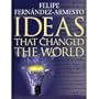 Ideas That Changed the World
