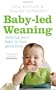 Baby-led Weaning: Helping Your Bay Love Good Food