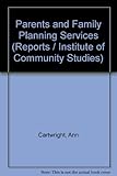 Parents and family planning services