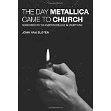 The Day Metallica Came to Church