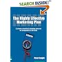 The Highly Effective Marketing Plan: A Proven, Practical, Planning Process for Companies of All Sizes