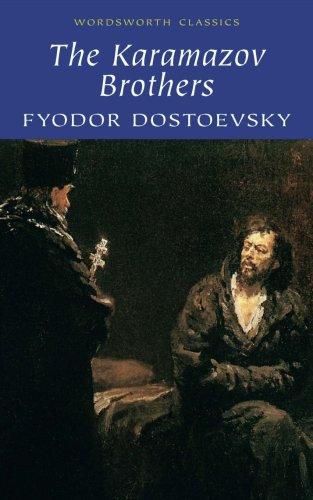 Karamazov Brothers (Wordsworth Classics of World Literature) (Wordsworth World Literature)
