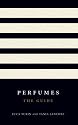 Perfumes: The Guide
