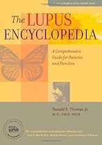 The Lupus Encyclopedia: A Comprehensive Guide for Patients and Families (A Johns Hopkins Press Health Book)