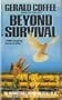 Beyond Survival