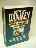Author: Erich von D�niken - Botschaften und Zeichen aus dem Universum - publisher: Goldmann - Erich von D�niken