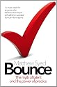 Bounce: The Myth of Talent and the Power of Practice