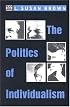 The Politics of Individualism: Liberalism, Liberal Feminism and Anarchism