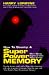 How to Develop a Superpower Memory