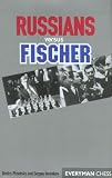 Russians versus Fischer (Everyman Chess) by Dmitry Plisetsky,Sergey Voronkov