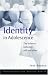 Book Identity in Adolescence: The Balance Between Self and Other (Adolescence and Society)