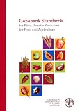 Genebank standards : for plant genetic resources for food and agriculture