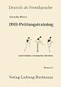 DSH-Prüfungstraining: Leseverstehen, Grammatik, Sprechen