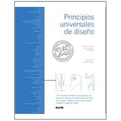Principios universales de dise�o: 125 maneras de fomentar la facilidad de uso, influir en la percepci�n, incrementar el atractivo de los objetos, ... m�s acertada y ense�ar a trav�s del dise�o