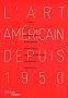 L'art am�ricain depuis 1950