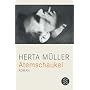 Atemschaukel: Roman von Herta M�ller