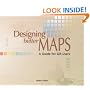 Designing Better Maps: A Guide for GIS Users