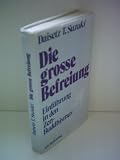 Produkt-Bild: Daisetz T. Suzuki: Die gro&szlig;e Befreiung - Einf&uuml;hrung in den Zen-Buddhismus - Verlag: O. W. Barth [Auflage: 7. Auflage]