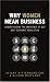 Why Women Mean Business: Understanding the Emergence of our next Economic Revolution