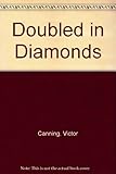 Doubled in diamonds