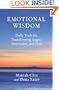 Emotional Wisdom: Daily Tools for Transforming Anger, Depression, and Fear