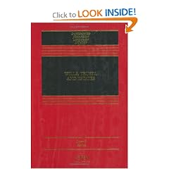 Wills, Trusts, and Estates (Casebook)