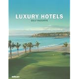 Luxury Hotels Golf Resorts