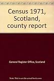 Census 1971, Scotland, county report