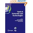 Optical Networks and Technologies: IFIP TC6 WG6.10 First Optical Networks and Technologies...