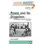 Power And Its Disguises - Second Edition: Anthropological Perspectives on Politics (Anthropology, Culture and Society)