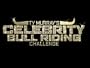 Ty Murray's Celebrity Bull Riding Challenge