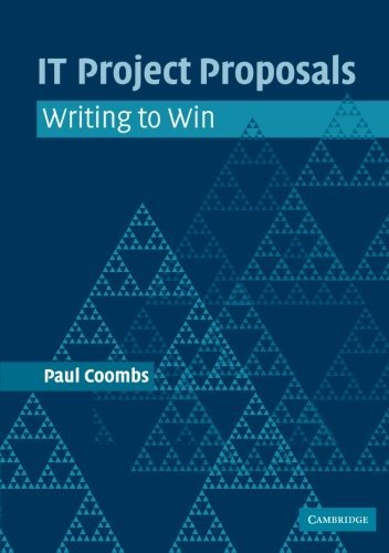 IT Project Proposals: Writing to Win